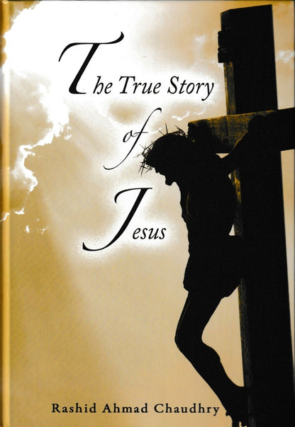 The true story of Jesus