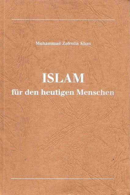 Islam - Fur Den Heutigen Menschen.