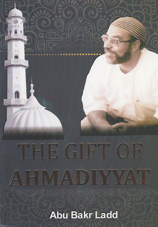 The Gift of Ahmadiyyat