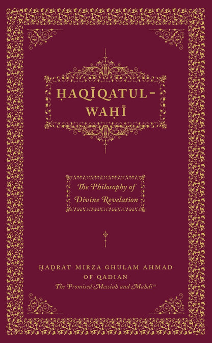 Haqiqatul Wahi (Philosophy of Divine Revelation)