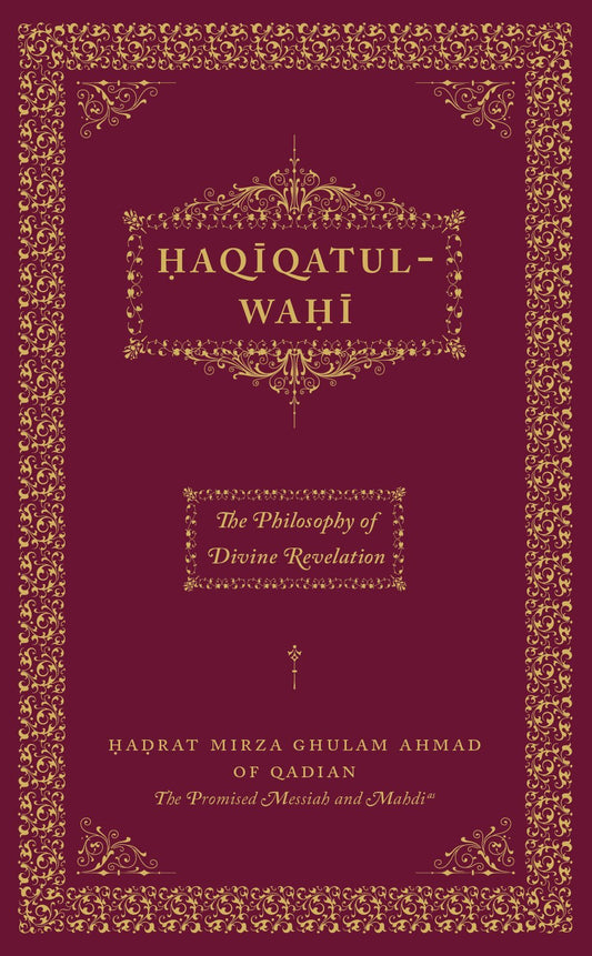 Haqiqatul Wahi (Philosophy of Divine Revelation)