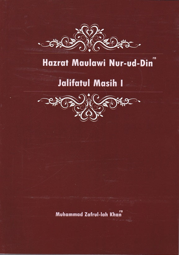 Hazrat Maulawi Nur-ud-Din , Jalifatul-Masih I