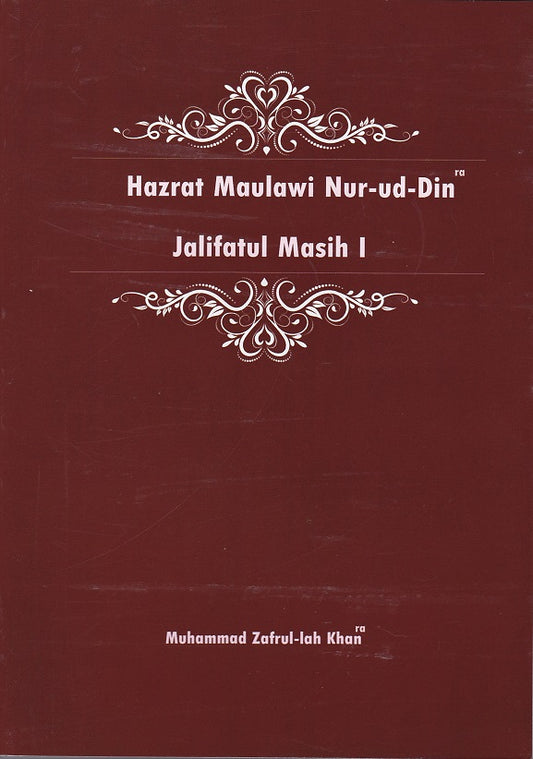 Hazrat Maulawi Nur-ud-Din , Jalifatul-Masih I