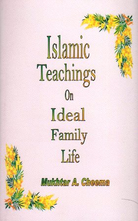 Islamic Teaching of an Ideal Family Life