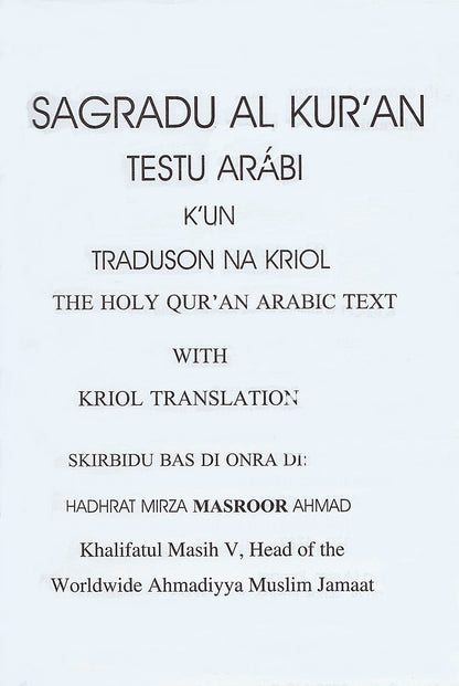 Holy Quran with Kriol translation  (SAGRADU AL KUR’AN K’UN TRADUSON NA KRIOL)