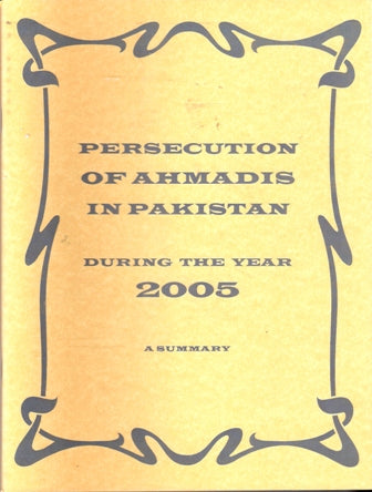 Persecution of Ahmadies in Pakistan during 2005