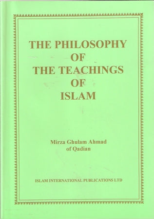 The Philosophy of the Teachings of Islam (HB) (English Language)