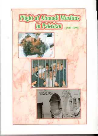 Plight of Ahmadi Muslims in Pakistan 1989 to 1999