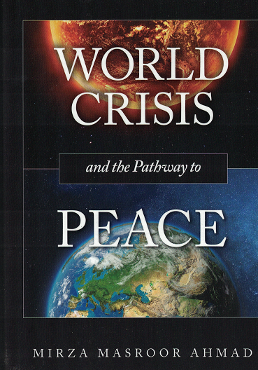 World Crisis and The Pathway to Peace - Hardcover