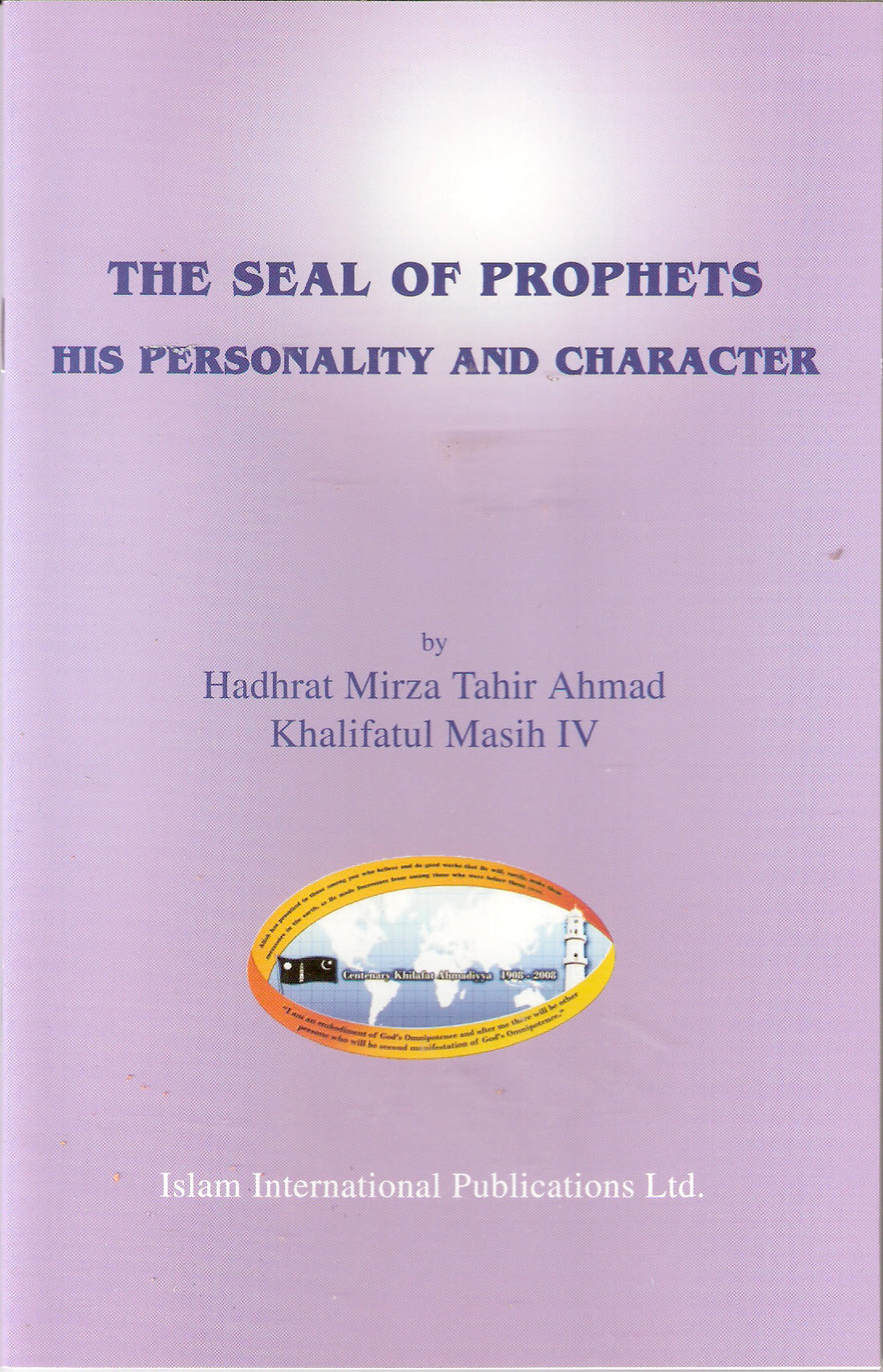 The seal of prophets; personality and character